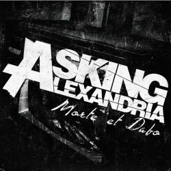 Asking Alexandria : Morte et Dabo